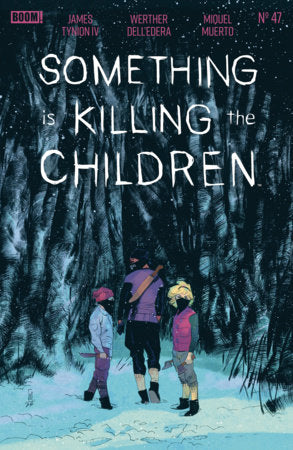 Something is Killing the Children #47A