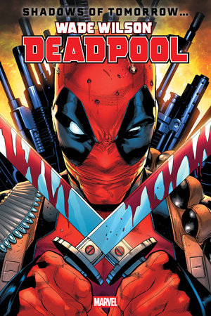Wade Wilson: Deadpool #1A