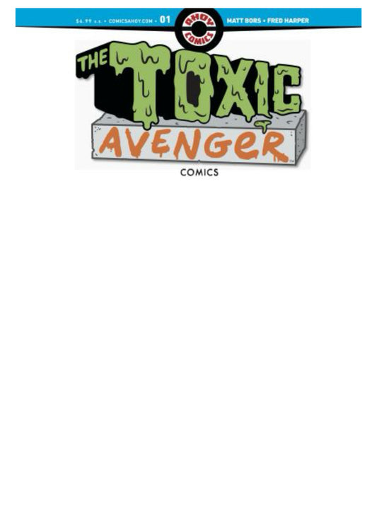 The Toxic Avenger Comics #1C (Blank Sketch variant)