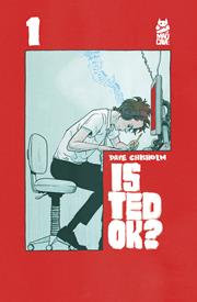Is Ted OK? #1C (2nd printing)