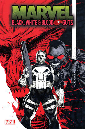 Marvel: Black, White & Blood and Guts #3A